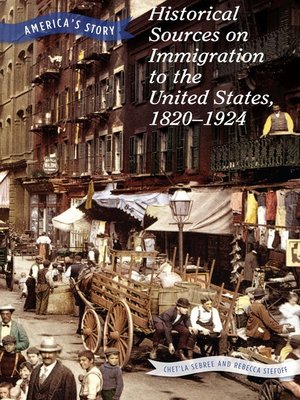 cover image of Historical Sources on Immigration to the United States, 1820–1924